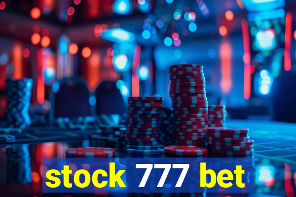 stock 777 bet